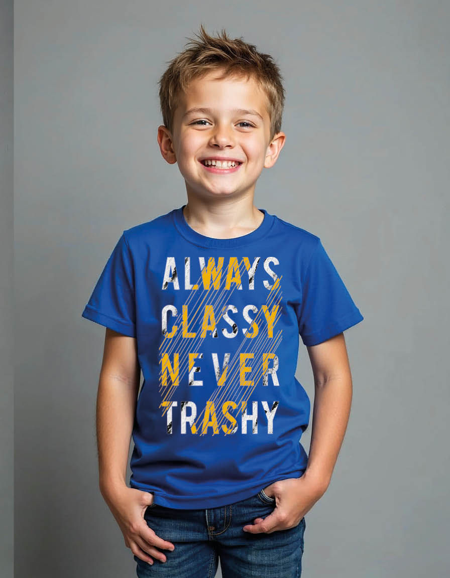 Always classic neaver trashy Wear Printed T-Shirt for Kids