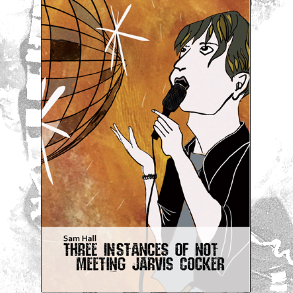 Cover of 'Three Instances Of Not Meeting Jarvis Cocker'
