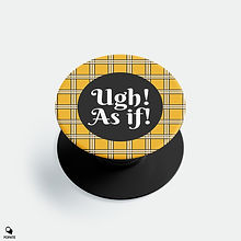 Ugh! As if! Alternative Phone Grip from Clueless