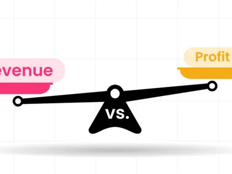 Why Profit Should be Your Business Focus Over Revenue
