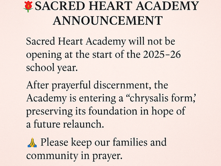 Sacred Heart Academy Pausing Operations at Start of 2025–26 School Year