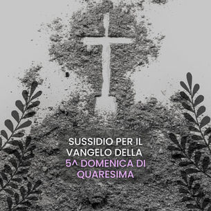 Sussidi per i Vangeli di Quaresima