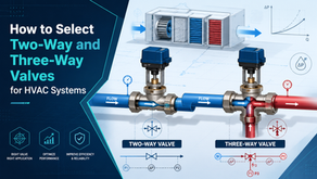 Two-Way vs Three-Way HVAC Valves