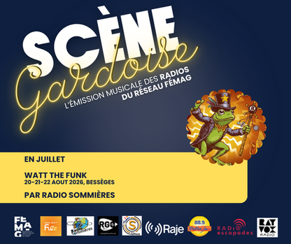 SCÈNE GARDOISE - JUILLET 2026