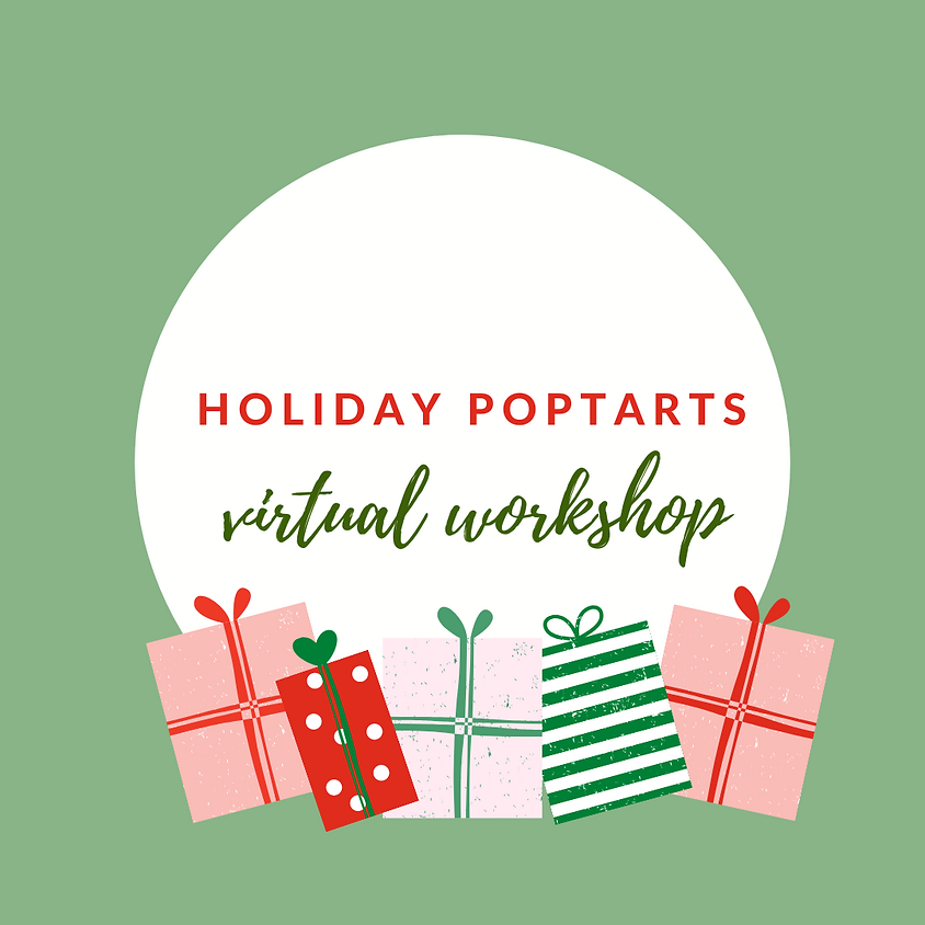 Holiday Poptarts Virtual Workshop GSCNC