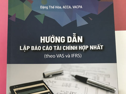 Sách: Hướng dẫn lập báo cáo hợp nhất (theo VAS và IFRS)
