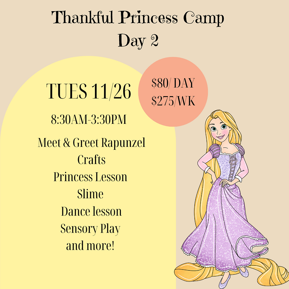 11/26 (Tuesday) Thankful Princess Camp with Rapunzel