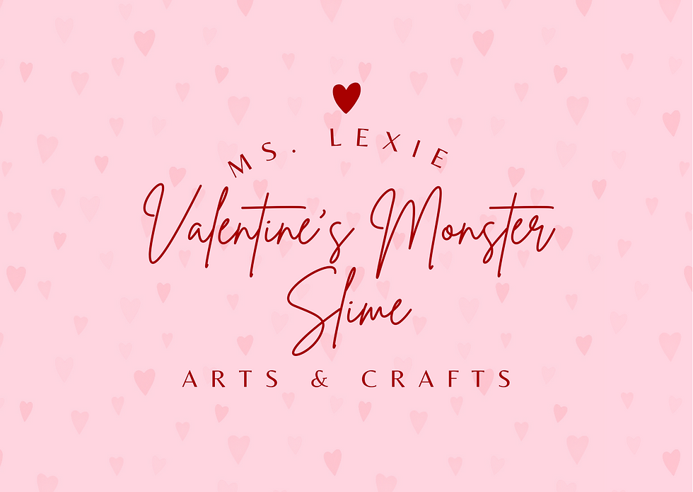 4:30pm: Valentine's Monster Slime