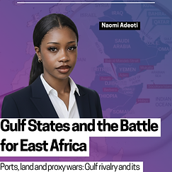 Gulf States and the Battle for East Africa