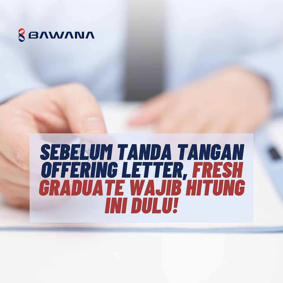 Sebelum Tanda Tangan Offering Letter, Fresh Graduate Wajib Hitung Ini Dulu!