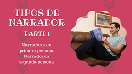 Tipos de narrador | Parte 1