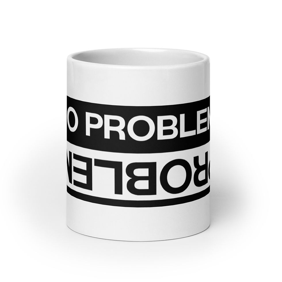 Thumbnail: "No Problem, PROBLEM" White glossy mug