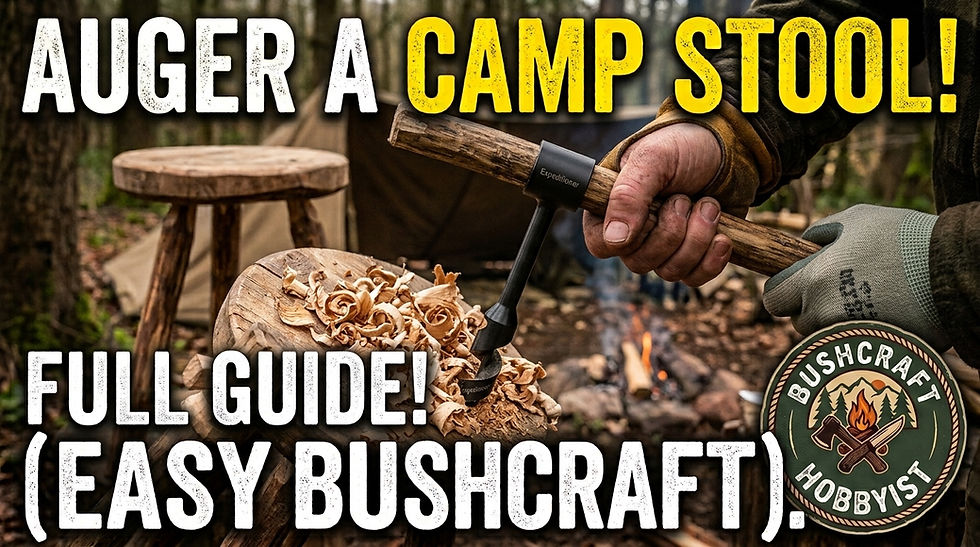Bushcraft scene: hands use an auger on wood shavings at a campsite, with campfire and stool; text says AUGER A CAMP STOOL.