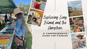 Exploring Long Island and The Hamptons: A Comprehensive Guide for Foodie Visitors