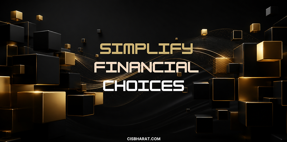 simplify financial choices, balanced financial approach, life stages, financial choices, structured approach, clarity, balance, awarness, objectives, investing, protection
