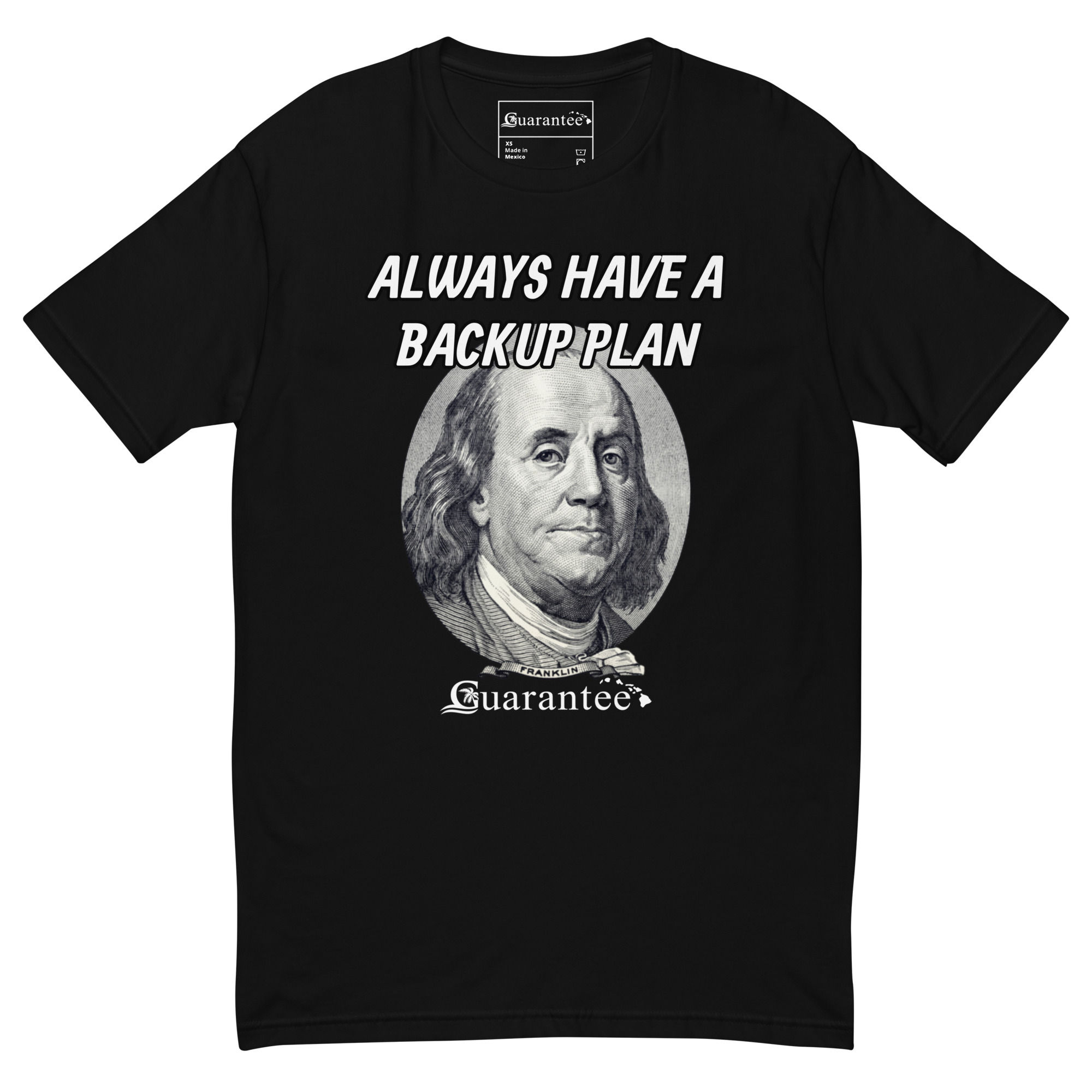 Always have a back plan Benjamin