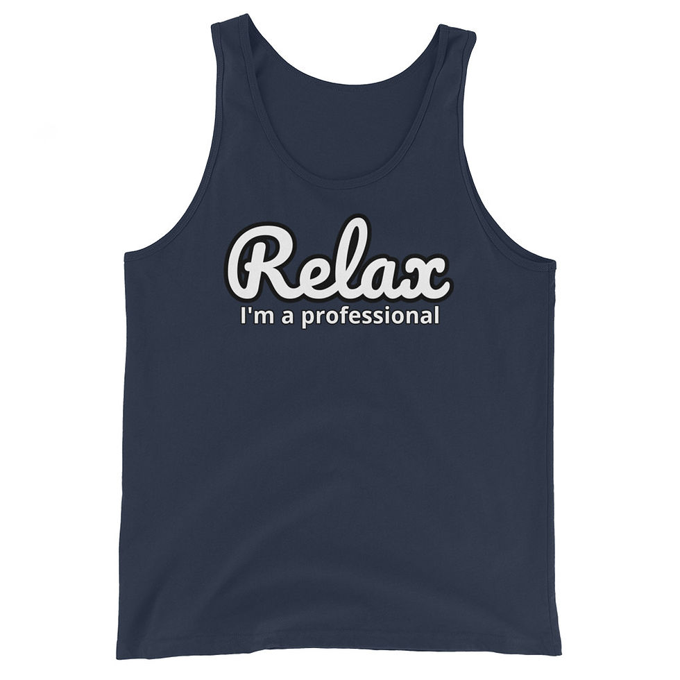 Thumbnail: Relax I'm a professional - Men's Tank Top