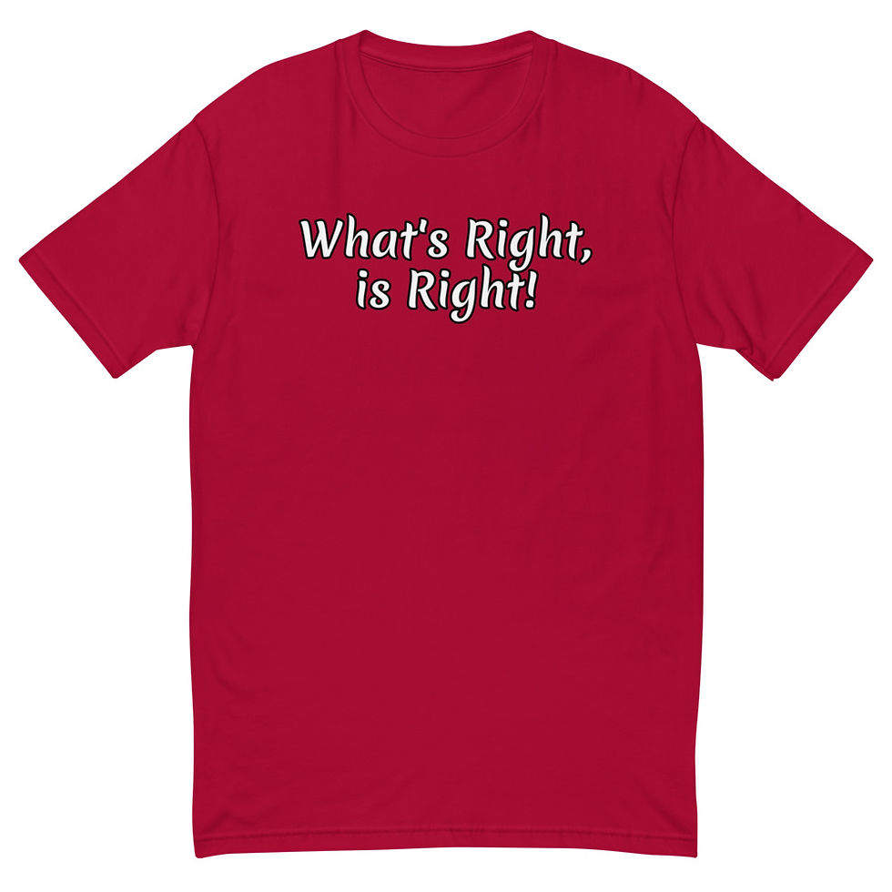 Thumbnail: What's Right Is Right! - Men's T-shirt