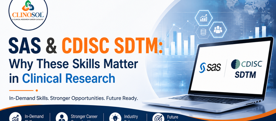 SAS & CDISC SDTM: Why These Skills Matter in Clinical Research