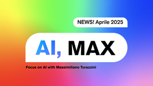 AI, MAX News - Aprile 2025