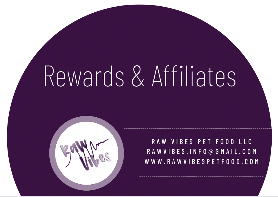 Rewards and Affiliates Raw Vibes Pet Food