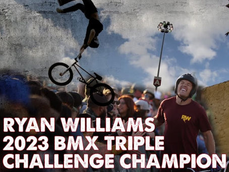 Ryan Williams Wins 2023 BMX Triple Challenge
