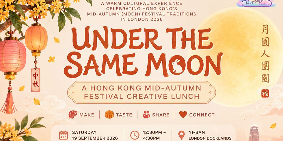 Under the Same Moon : A Hong Kong Mid-Autumn Creative Lunch