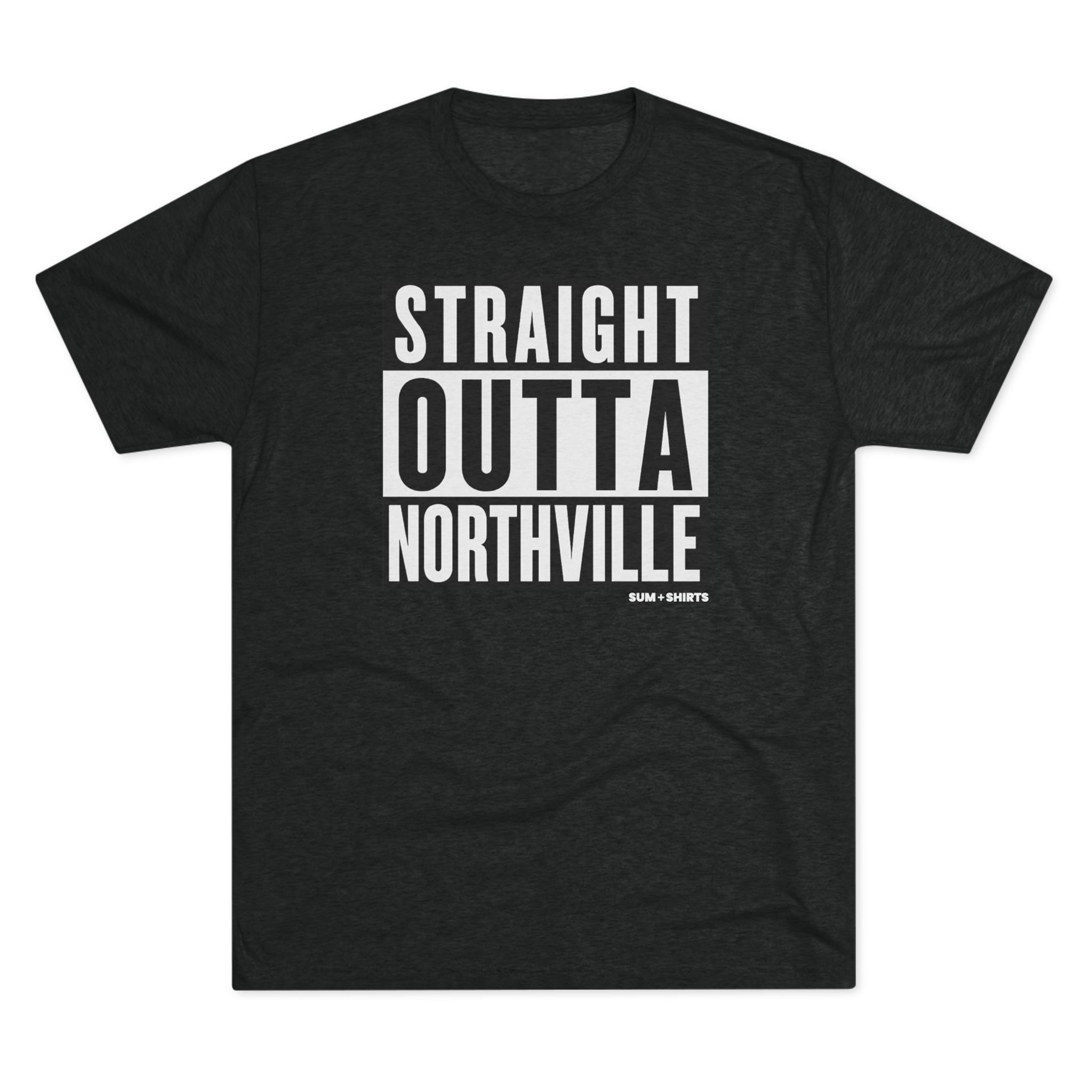 Straight Outta Northville / T-Shirt