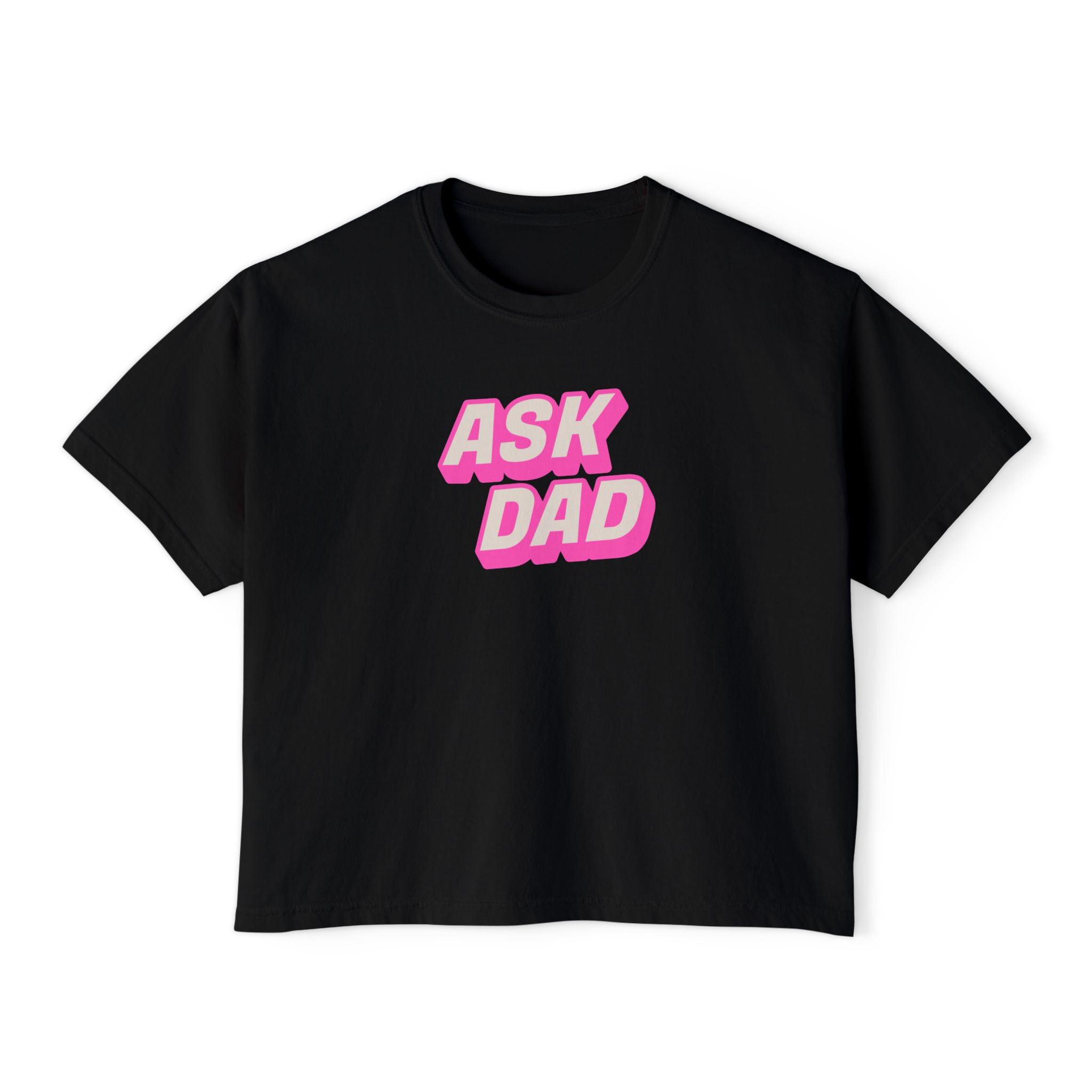 Ask Dad / Boxy Tee