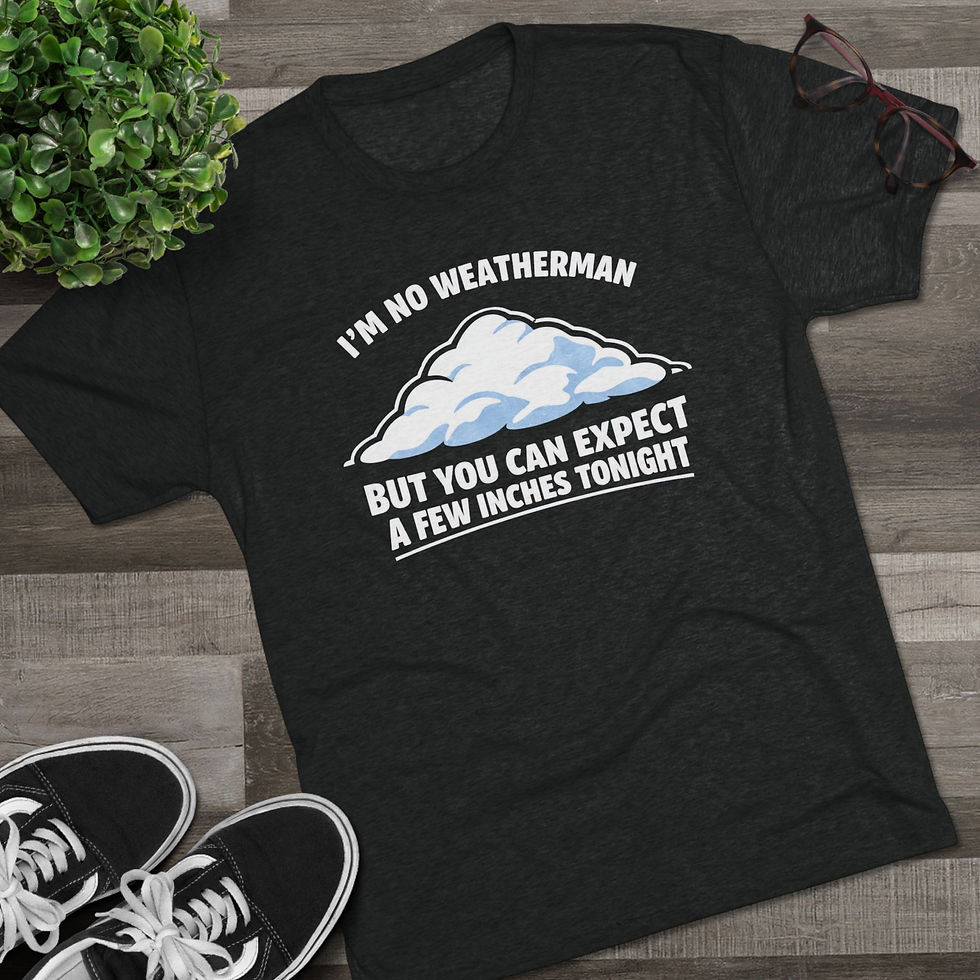 Thumbnail: A Few Inches Of... Snow? / T-Shirt