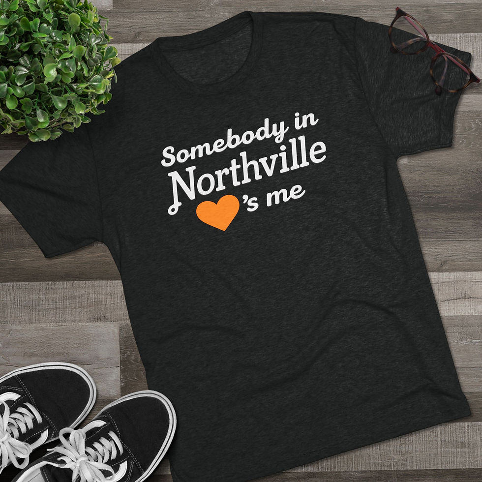 Thumbnail: Somebody in Northville Loves Me / T-Shirt