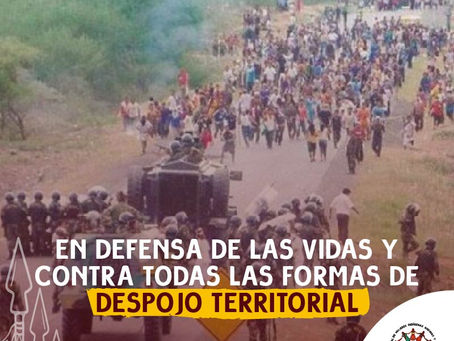 En defensa de las vidas y contra todas las formas de despojo territorial