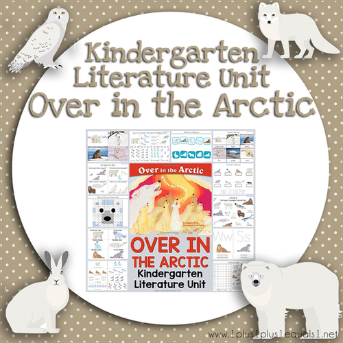 Over in the Arctic Kindergarten Literature Unit | 1+1+1=1 SHOP