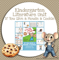 Kindergarten Literature Unit If You Give a Mouse a Cookie.png