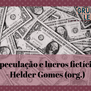 Grupo de Leitura - “Especulação e Lucros Fictícios”