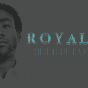 Childish Gambino New Mixtape x Royalty