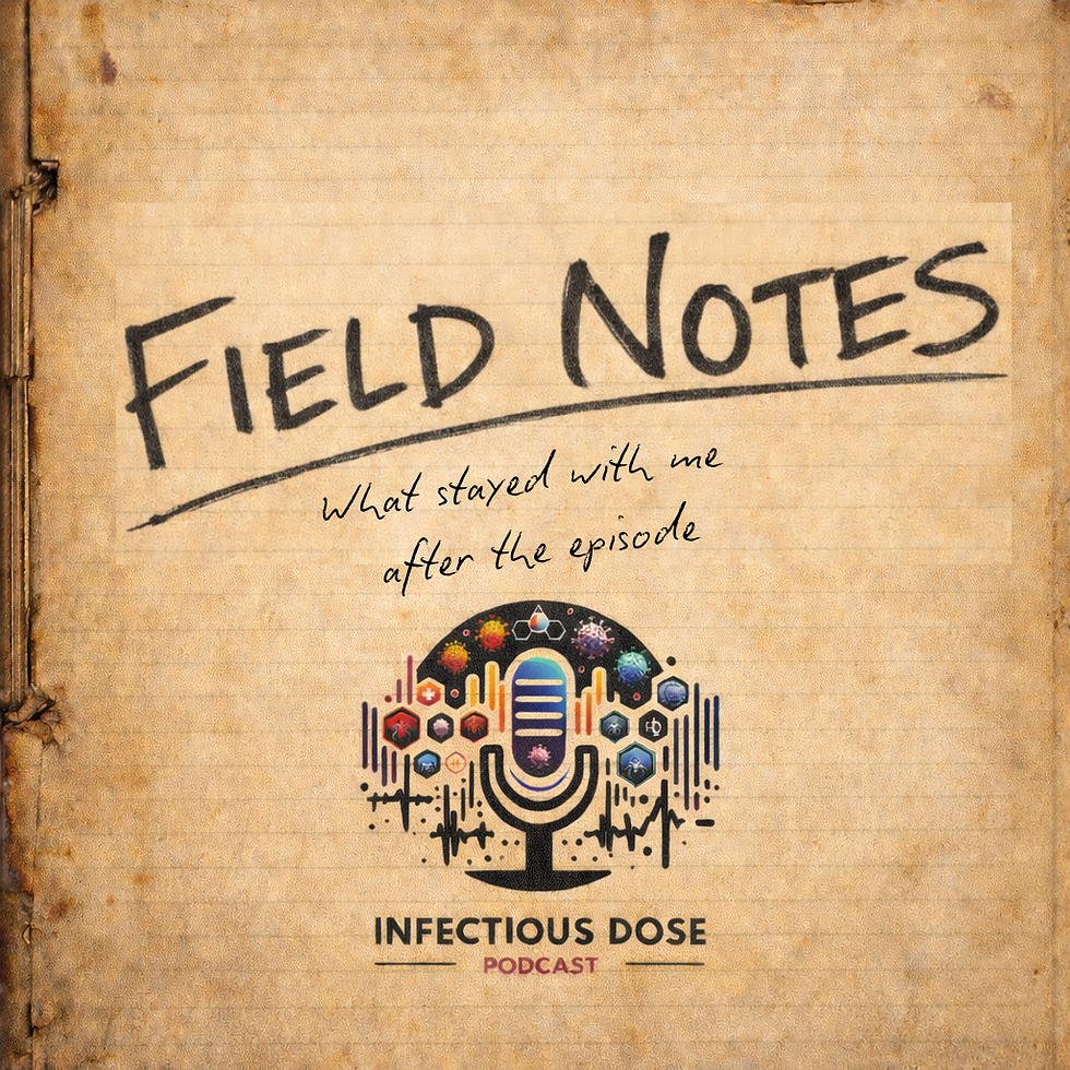 Field Notes #2: When Infection Doesn't End