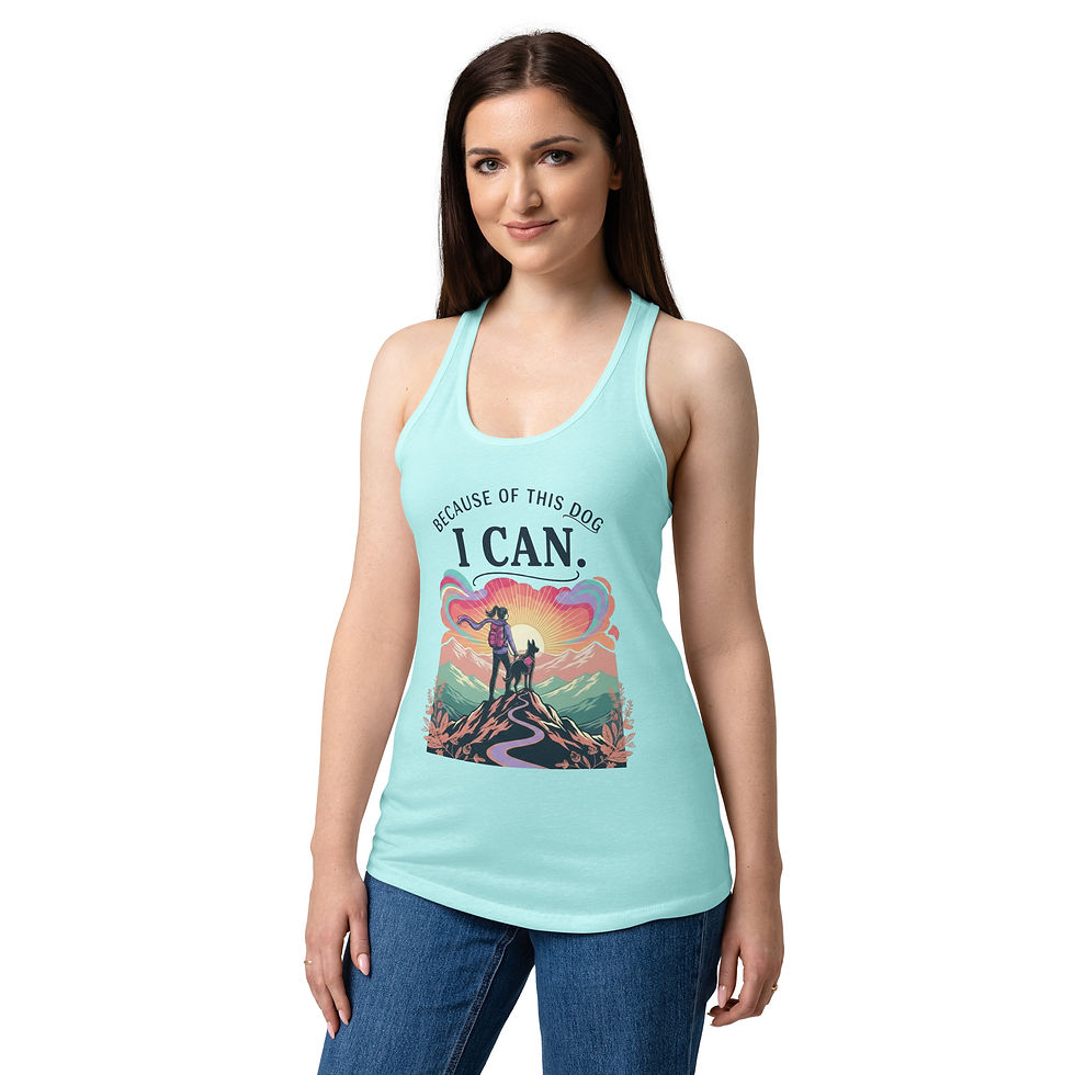Thumbnail: Because of This Dog, I Can —Women’s fitted racerback tank top