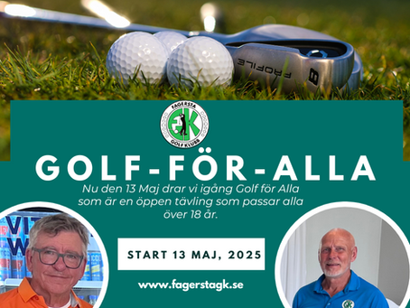 Nu den 13 Maj drar vi igÃ¥ng Golf för Alla som är en öppen tävling som passar alla över 18 Ã¥r.Â