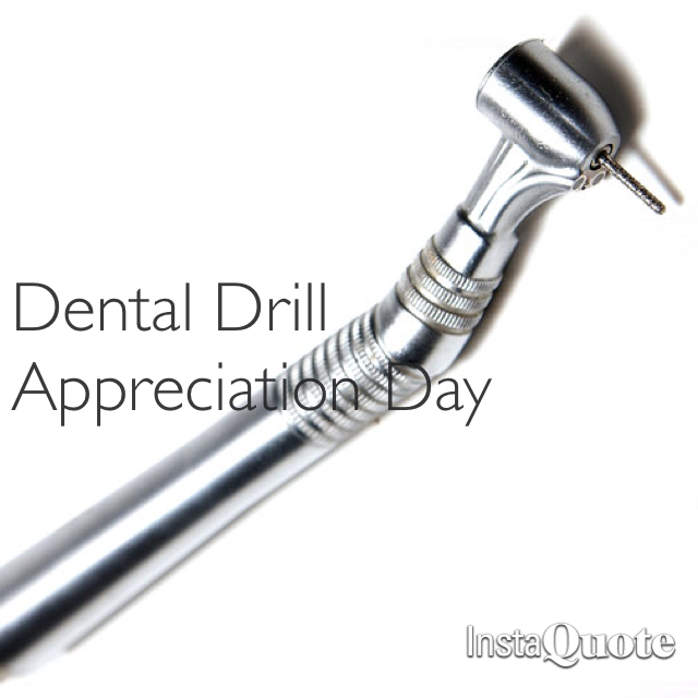 today is dental drill appreciation day mysti parker