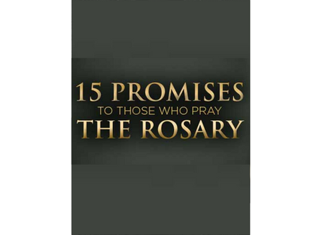 15 Promises to Those Who Pray the Rosary