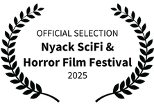 OFFICIAL SELECTION - Nyack SciFi  Horror Film Festival - 2025.png