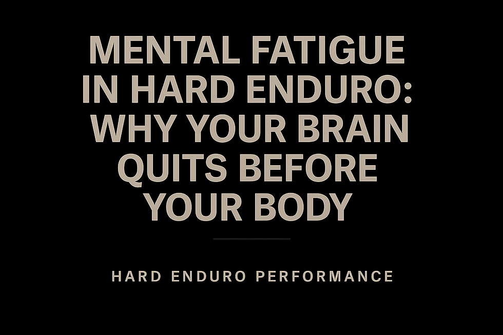 Mental Fatigue in Hard Enduro