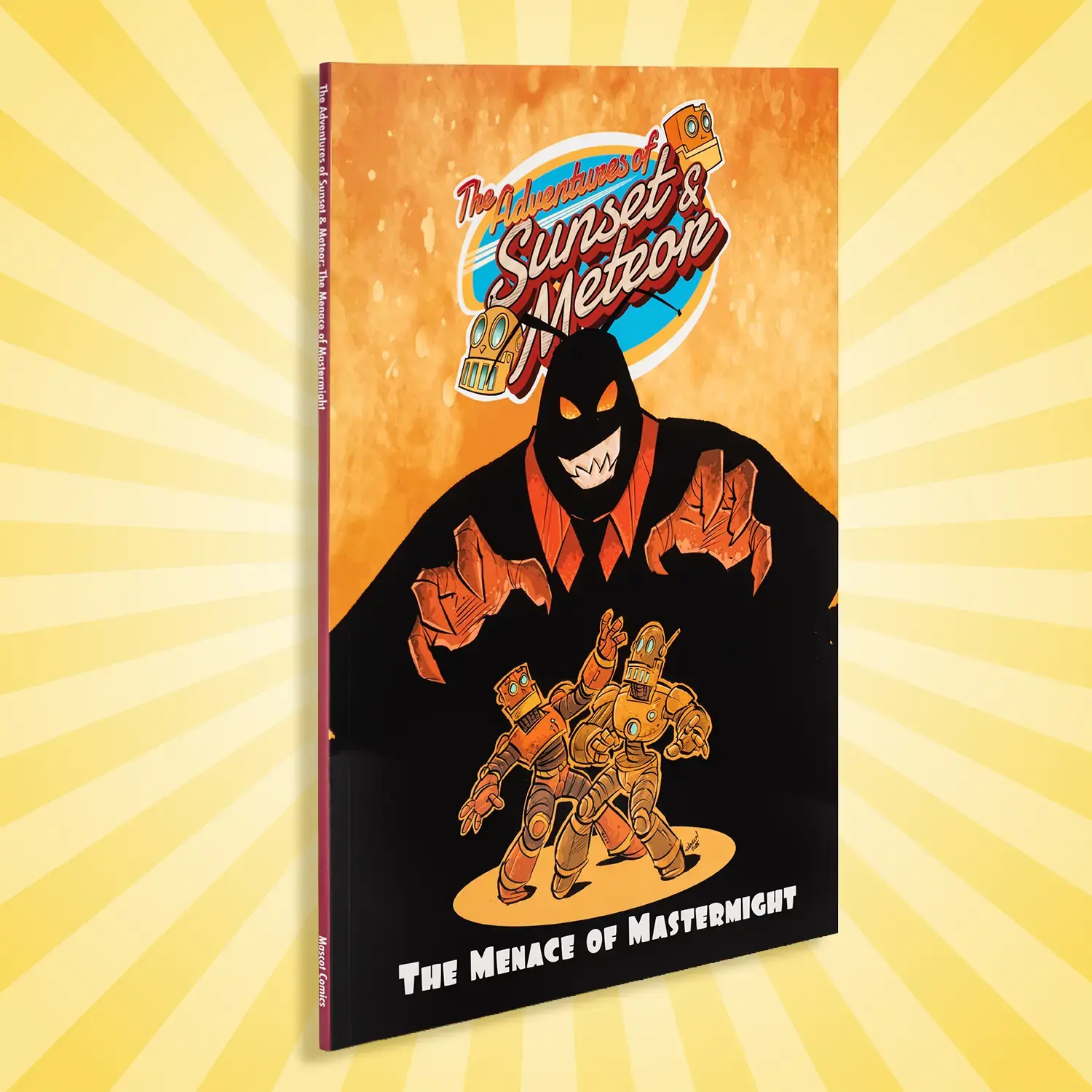 The Adventures of Sunset and Meteor: The Menace of Mastermight: Graphic Novel