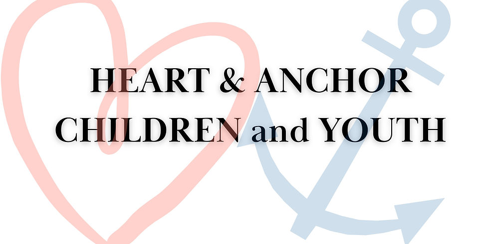 HEART & ANCHOR CHILDREN and YOUTH for website.jpg