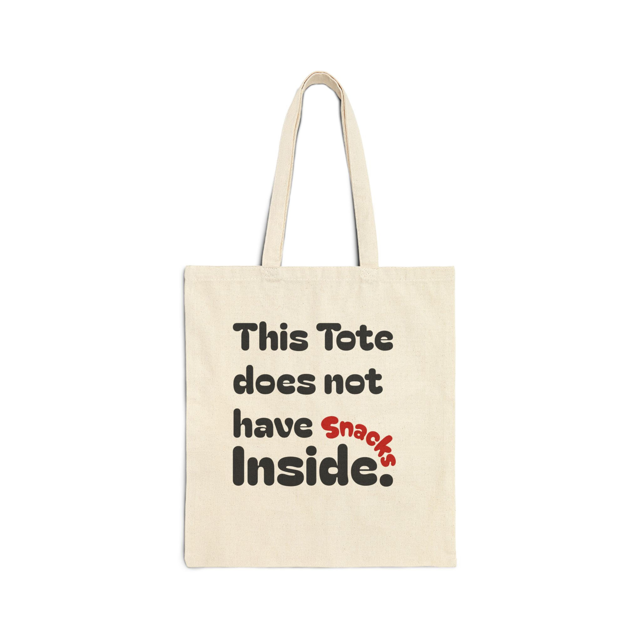 Canvas Tote — "This Tote Does Not Have Snacks Inside" | The B-List Movie Club.