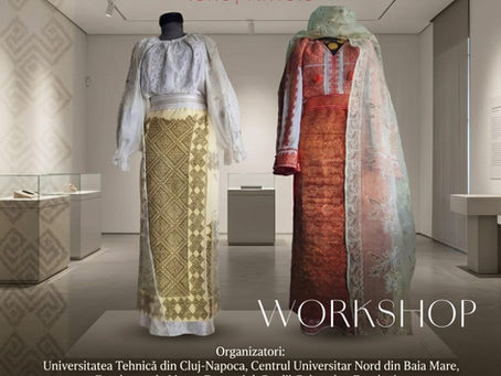 Workshop de etnologie și expoziție de costume populare, la Muzeul de Mineralogie din Baia Mare