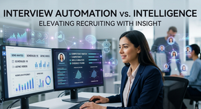 An infographic-style image titled "INTERVIEW AUTOMATION VS. INTELLIGENCE" with a subtitle "ELEVATING RECRUITING WITH INSIGHT." The graphic contrasts automated hiring tasks (like sending invites, scheduling, and workflow efficiency) with intelligent assessment elements (such as competency match, skills analysis, problem-solving, and decision support). It highlights key metrics including "SCHEDULED: 10," notes on "ASYNC VIDEOS," and mentions "EVIDENCE FOUND" and "CAMPE" (likely a tag or platform name). The overall theme emphasizes balancing automation with human insight to improve recruiting outcomes.