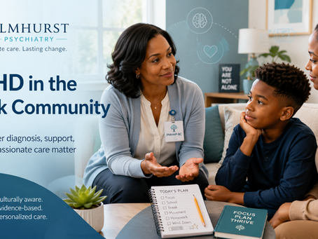 ADHD in the Black community psychiatric care for children and families at Elmhurst Psychiatry