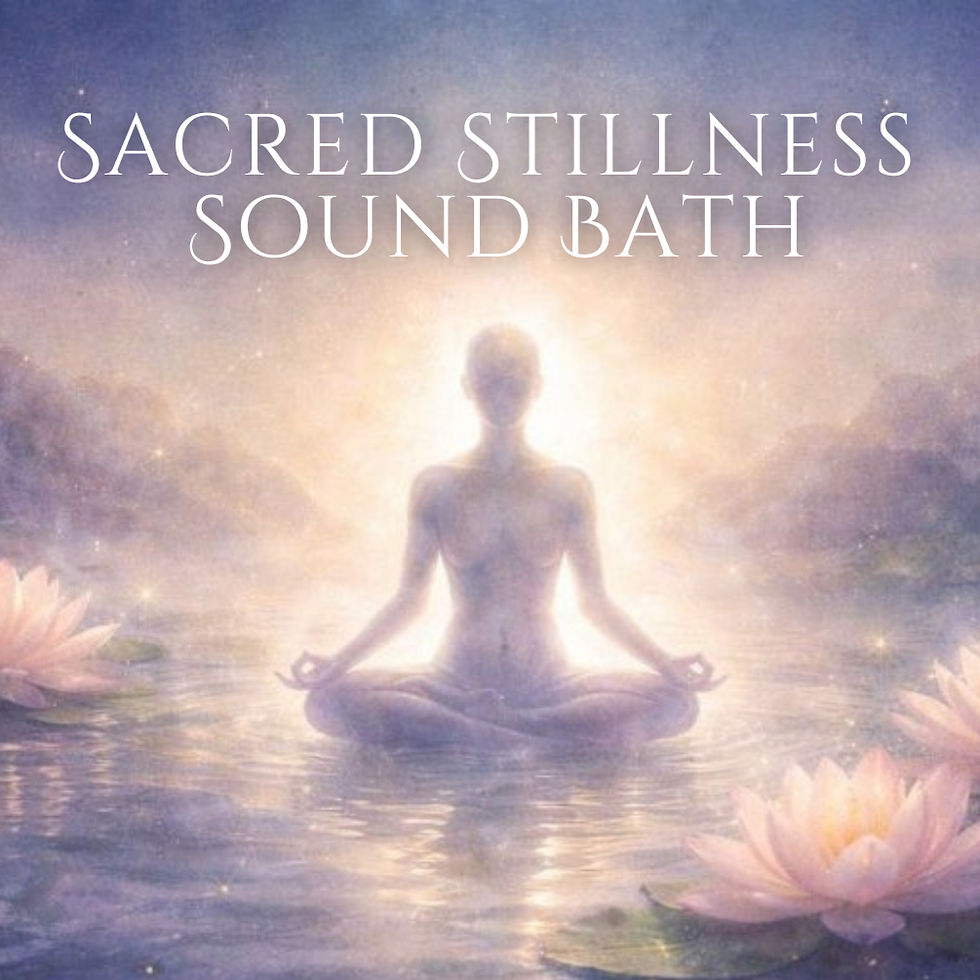 Sacred Stillness Sound Bath